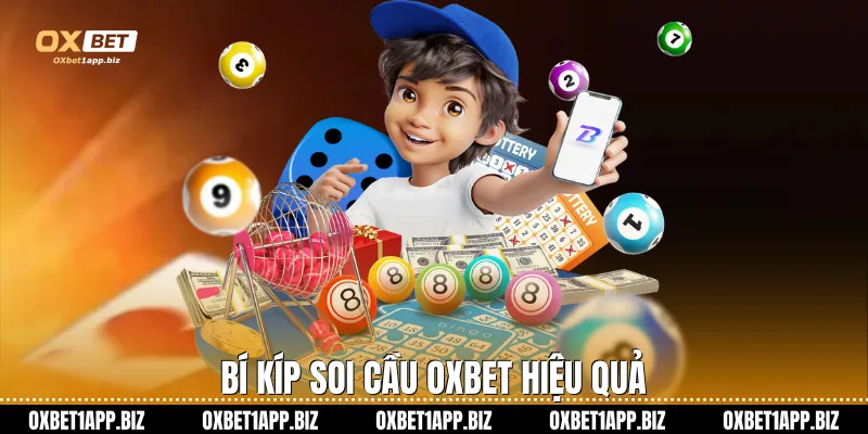Bí kíp soi cầu Oxbet hiệu quả