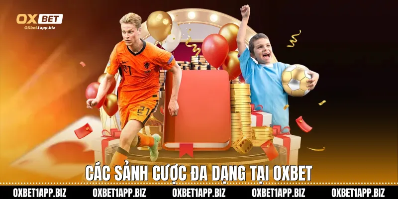 Thể thao Oxbet Các sảnh cược đa dạng tại Oxbet