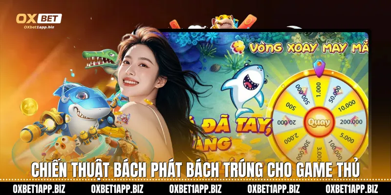 Bắn Cá Nhân Ngư - Săn Thưởng Đại Dương Cực Khủng Tại Oxbet Chiến thuật bách phát bách trúng cho game thủ