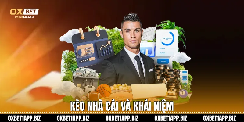 Kèo Nhà Cái Oxbet: Bí Quyết Soi Tỷ Lệ Cá Cược Luôn Thắng Lớn Kèo nhà cái và khái niệm