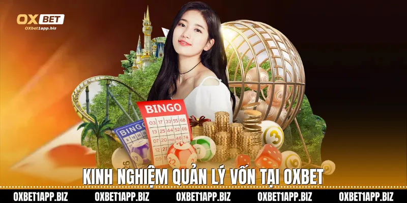 Dàn Đề 10 Số - Bí Quyết Chinh Phục Mọi Giải Thưởng Tại Oxbet Kinh nghiệm quản lý vốn tại Oxbet