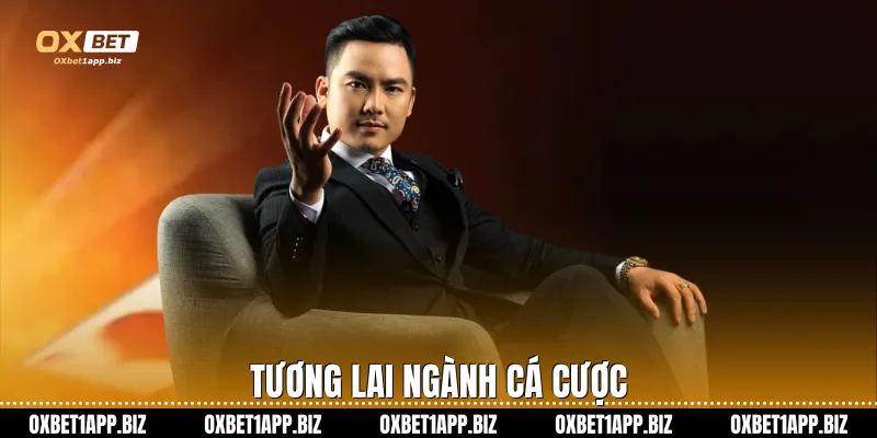 Tác giả Oxbet Tương lai ngành cá cược