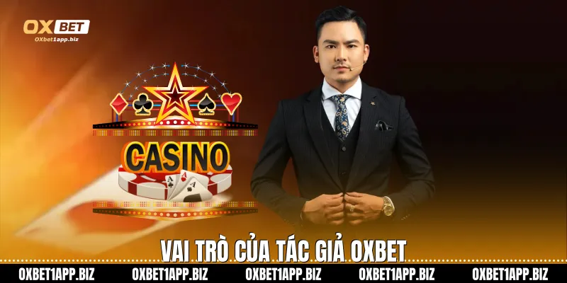 Tác giả Oxbet Vai trò của Tác Giả Oxbet